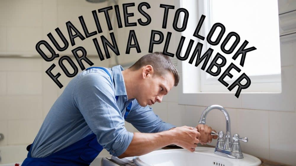 plumbers qualities to look for
